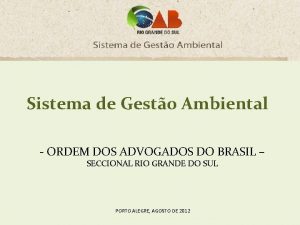 Sistema de Gesto Ambiental ORDEM DOS ADVOGADOS DO