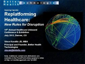 Opening Keynote Replatforming Healthcare New Rules for Disruption