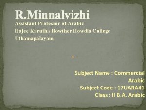 R Minnalvizhi Assistant Professor of Arabic Hajee Karutha