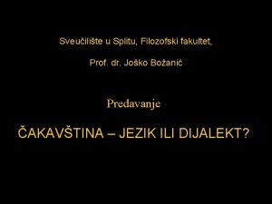 Sveuilite u Splitu Filozofski fakultet Prof dr Joko