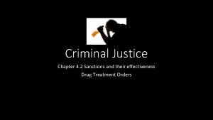 Criminal Justice Chapter 4 2 Sanctions and their