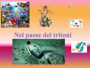 Nel paese dei tritoni Nelle profondit del mare