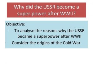 Why did the USSR become a super power