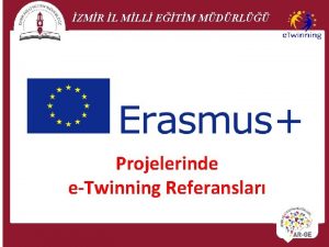 ZMR L MLL ETM MDRL Projelerinde eTwinning Referanslar