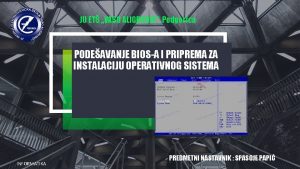 JU ET VASO ALIGRUDI Podgorica PODEAVANJE BIOSA I