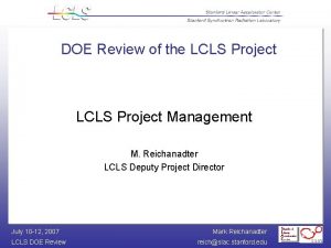 DOE Review of the LCLS Project Management M