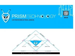 Why Prism Technology Prism Technology help our clients