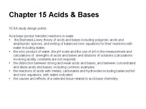 Chapter 15 Acids Bases VCAA study design points