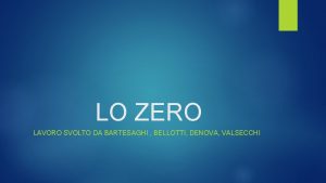 LO ZERO LAVORO SVOLTO DA BARTESAGHI BELLOTTI DENOVA