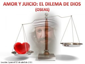 AMOR Y JUICIO EL DILEMA DE DIOS OSEAS