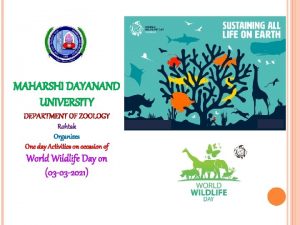 MAHARSHI DAYANAND UNIVERSITY DEPARTMENT OF ZOOLOGY Rohtak Organizes