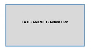 FATF AMLCFT Action Plan Overview of Strategic Deficiencies