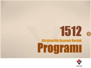 1512 Program Giriimcilik Aamal Destek 2 1512 Programnn