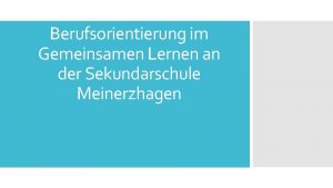 Berufsorientierung im Gemeinsamen Lernen an der Sekundarschule Meinerzhagen