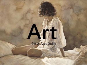 Art Carol Ann Duffy Looking at the poem