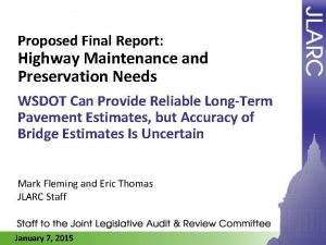 Proposed Final Report Highway Maintenance and Preservation Needs