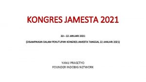 KONGRES JAMESTA 2021 20 22 JANUARI 2021 DISAMPAIKAN