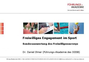 Freiwilliges Engagement im Sport Sonderauswertung des Freiwilligensurveys Dr