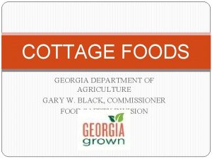 COTTAGE FOODS GEORGIA DEPARTMENT OF AGRICULTURE GARY W