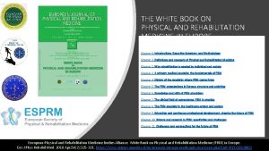 THE WHITE BOOK ON PHYSICAL AND REHABILITATION MEDICINE
