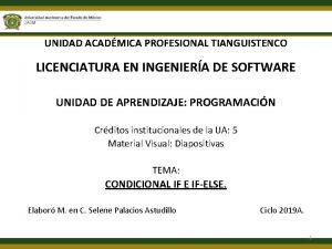 UNIDAD ACADMICA PROFESIONAL TIANGUISTENCO LICENCIATURA EN INGENIERA DE