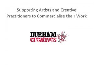 Supporting Artists and Creative Practitioners to Commercialise their