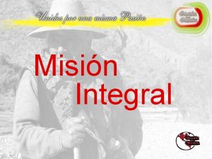 Misin Integral Misin Integral Visin Rumbo a la