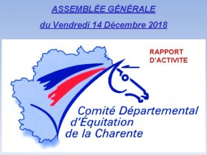 ASSEMBLE GNRALE du Vendredi 14 Dcembre 2018 RAPPORT