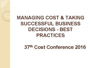 MANAGING COST TAKING SUCCESSFUL BUSINESS DECISIONS BEST PRACTICES