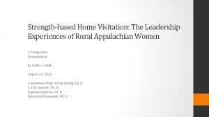 Strengthbased Home Visitation The Leadership Experiences of Rural