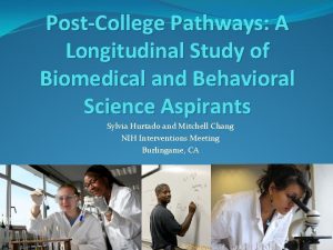 PostCollege Pathways A Longitudinal Study of Biomedical and