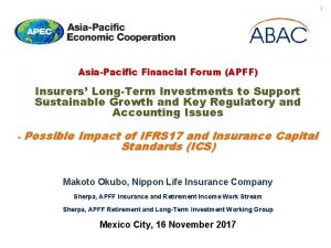 1 AsiaPacific Financial Forum APFF Insurers LongTerm Investments