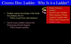 Cosmic Dist Ladder Why Is it a Ladder