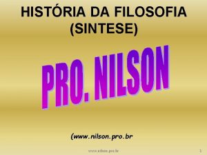 HISTRIA DA FILOSOFIA SINTESE www nilson pro br