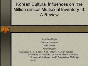 Korean Cultural Influences on the Million clinical Multiaxial