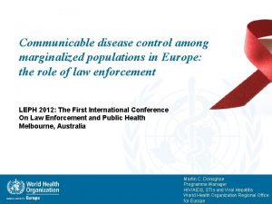 Communicable disease control among marginalized populations in Europe