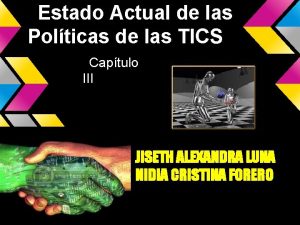 Estado Actual de las Polticas de las TICS