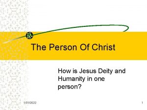 The Person Of Christ How is Jesus Deity
