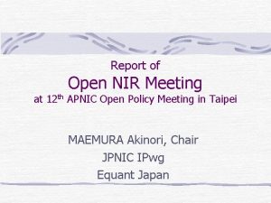 Report of Open NIR Meeting at 12 th
