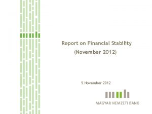 Report on Financial Stability November 2012 5 November