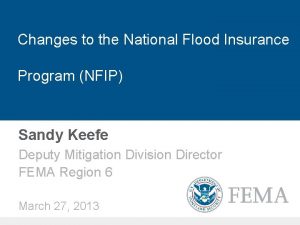 Changes to the National Flood Insurance Program NFIP