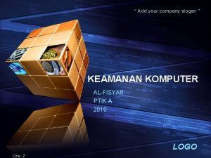 Add your company slogan KEAMANAN KOMPUTER ALFISYAR PTIK