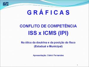 GRFICAS CONFLITO DE COMPETNCIA ISS x ICMS IPI