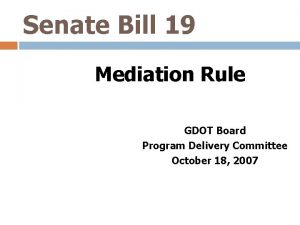 Senate Bill 19 Mediation Rule GDOT Board Program