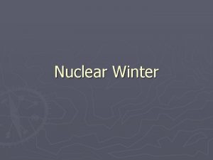 Nuclear Winter Large Scale Nuclear War The scariest