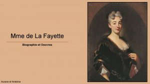Mme de La Fayette Biographie et Oeuvres Aurane