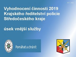 30 1 2022 Vyhodnocen innosti 2019 Krajskho editelstv