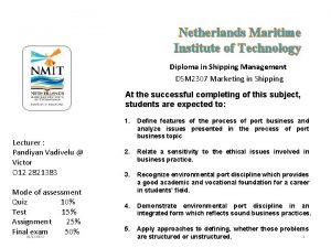 Netherlands Maritime Institute of Technology Diploma in Shipping