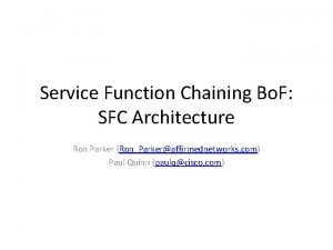 Service Function Chaining Bo F SFC Architecture Ron