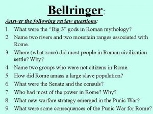 Bellringer Answer the following review questions 1 What